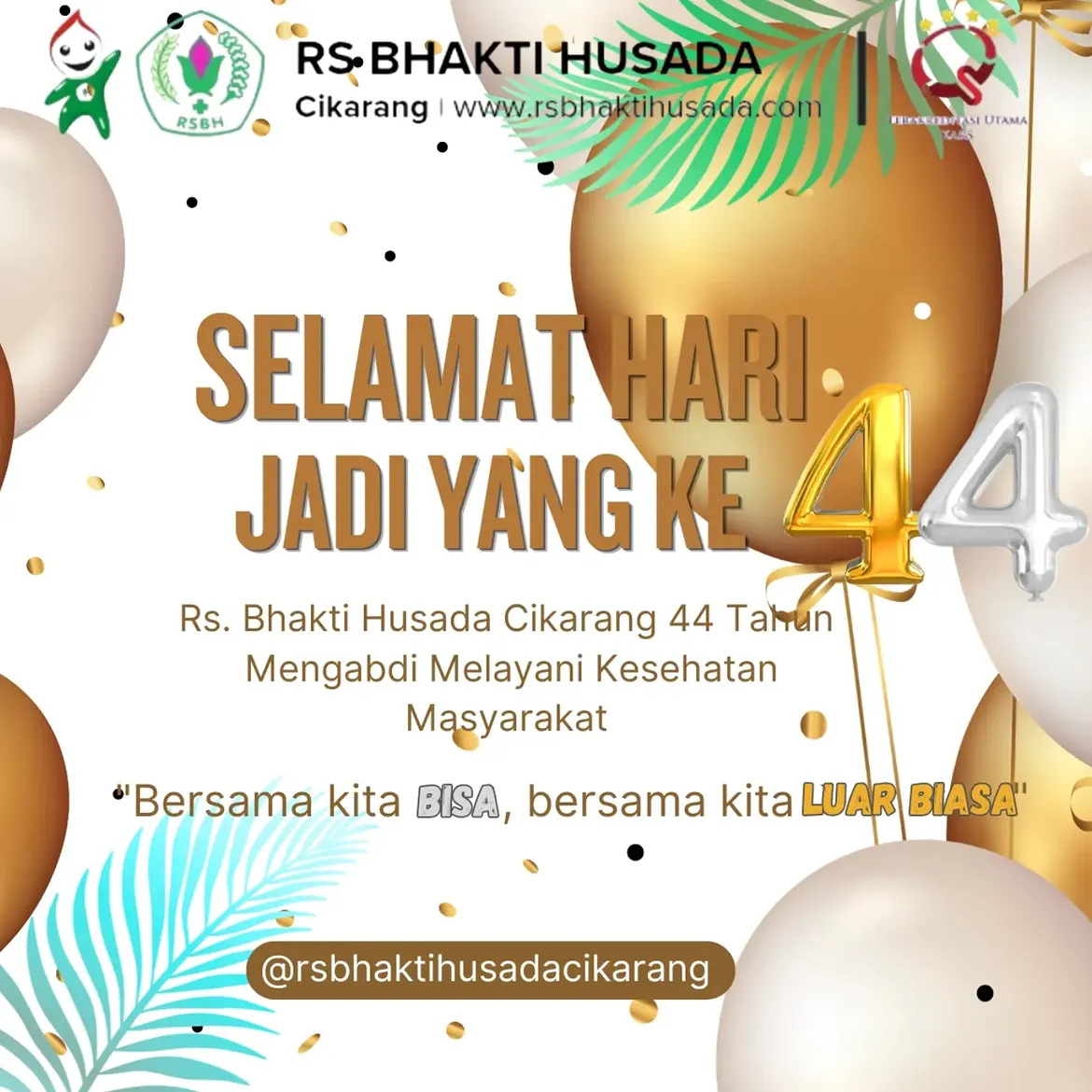 44 Tahun Mendedikasikan Diri, Selamat Ulang Tahun RS Bhakti Husada Cikarang